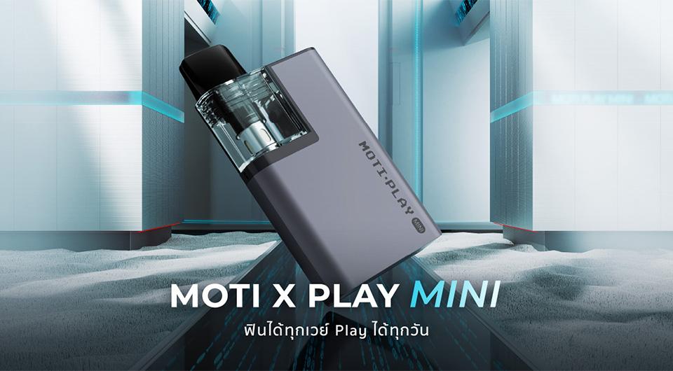 ทำความรู้จักบุหรี่ไฟฟ้า MOTI X PLAY MINI รุ่นใหม่ล่าสุดจาก MOTI THAILAND